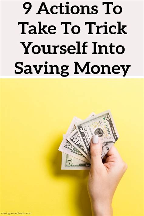 How To Save Money By Tricking Yourself 9 Saving Money Tips Saving Money Money Saving Plan