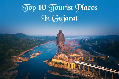 Places To Visit In Gujarat Explore Gujarat S Best Tourist Spots Sotc