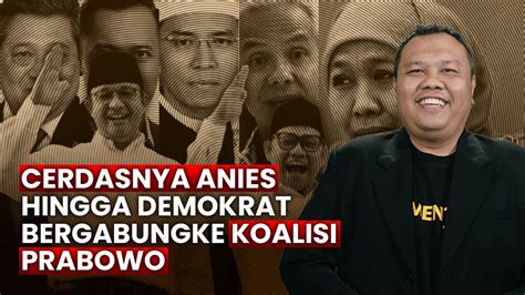 POLITIK CERDAS ANIES LIKA LIKU DEMOKRAT WALK OUT KE PRABOWO YouTube