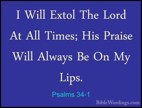 Psalms 34 1 I Will Extol The Lord At All Times His Praise Will