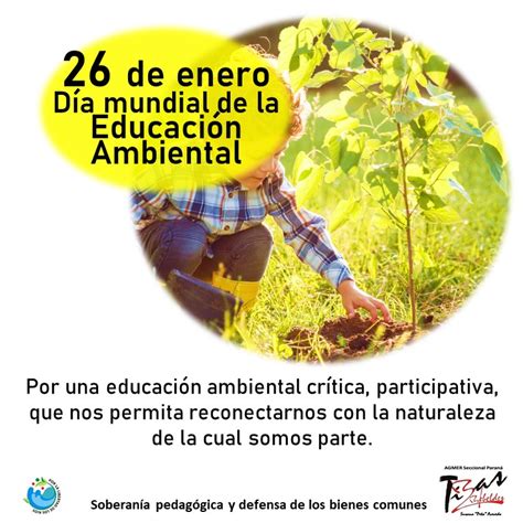 26 de enero DÍA MUNDIAL DE LA EDUCACIÓN AMBIENTAL AGMER Paraná