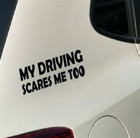 My Driving Scares Me Too Vinyl Decal Funny Car Window Or Bumper Sticker