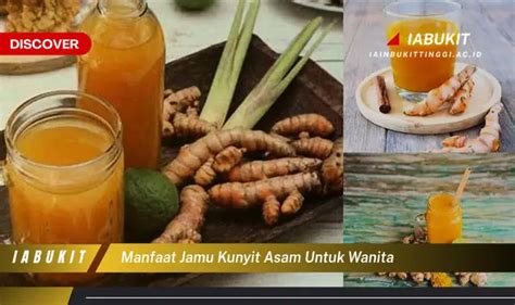 Intip 7 Manfaat Jamu Kunyit Asam Untuk Wanita Yang Bikin Kamu Penasaran