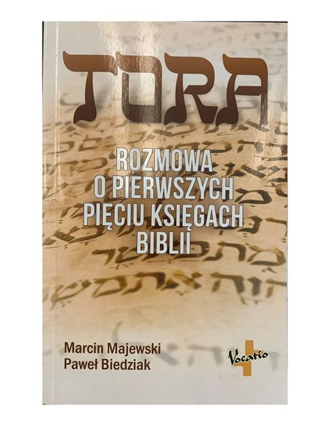 Tora Rozmowa o pierwszych pięciu księgach Biblii księgarnia internetowa