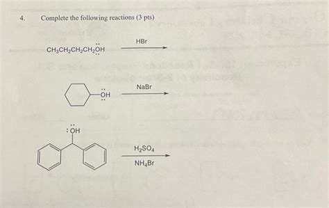 4. Complete the following reactions ( 3pts ) | Chegg.com