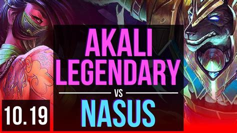 Akali Vs Nasus Top 3 Early Solo Kills Legendary Kda 1834 Euw