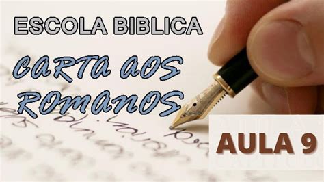 Escola B Blica Aula Carta Aos Romanos Youtube