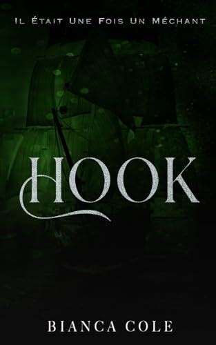 Hook Une Sombre Romance Mafieuse Avec Mariage Forcé Il Était Une Fois