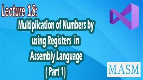 Lecture How To Perform Multiplication Using Registers In Assembly