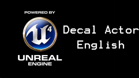 Unreal Engine 4 Tutorial Decal Actor English Youtube