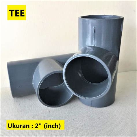 Jual Sambungan Pipa Fitting Pvc Tee Inch Shopee Indonesia