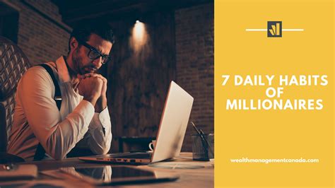 7 Daily Habits Of Millionaires Wealth Management Canada