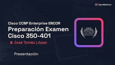 Curso Cisco CCNP Enterprise ENCOR Parte 14 Preparación Examen Cisco