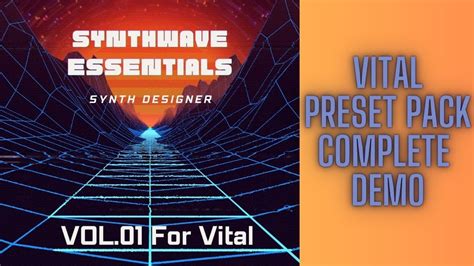 Vital Synthwave Essentials Preset Pack Complete Demo Youtube