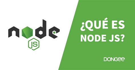 Descubre Las Ventajas Y Desventajas De Node Js Para Potenciar Tu Sitio Web