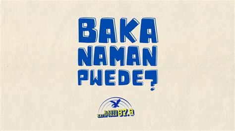 Baka Naman Pwede 9 Nov 23 Pagbabalik Tanaw Sa Mga Pagpapahalagang