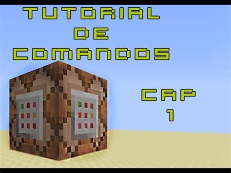 Tutorial De Comandos Minecraft Cap 1 YouTube