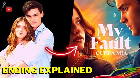 My Fault Culpa Mia⬆️ Streaming Ending Explained The Sequel Youtube