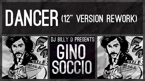 Gino Soccio Dancer 12 Version Rework YouTube