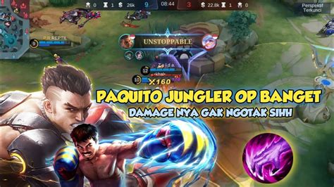 PAQUITO JUNGLER OP PARAH MOBILE LEGENDS YouTube