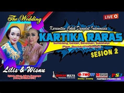 Live Kartika Raras Sesion M Two Tv Wedding Lilis Wisnu