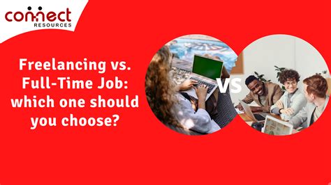 Freelancing Vs Full Time Job Which One Should You Choose