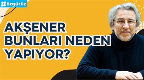 Akşener tüm bunları neden yapıyor Can Dündar ın Bilanço daki yorumu