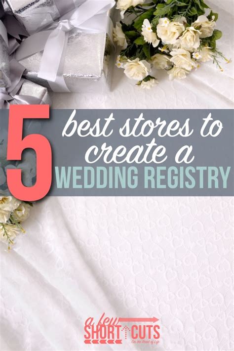 5 Best Stores To Create A Wedding Registry A Few Shortcuts
