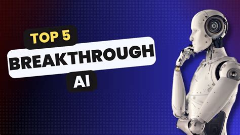 Top 5 Breakthrough Ai Of 2023 Youtube