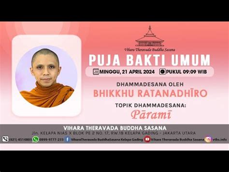 Puja Bakti Umum Minggu April Dhammadesana Oleh