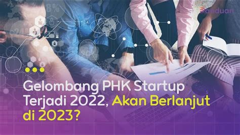 Gelombang Phk Startup Terjadi Akan Berlanjut Di Youtube