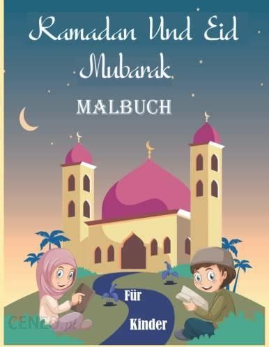 Ramadan Und Eid Malbuch Für Kinder Lustige Und Einzigartige Islamische