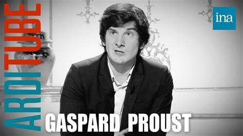 L édito de Gaspard Proust chez Thierry Ardisson 30 03 2013 INA