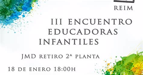 Plataforma De Educaci N Infantil A Os De Madrid Iii Encuentro De