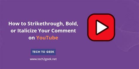 How To Strikethrough Bold Or Italicize Your Comment On Youtube