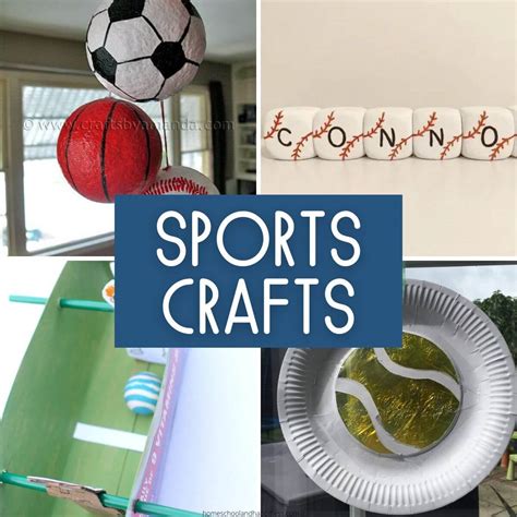 12 Fun Easy Sports Crafts For Kids Sport Diy Ideas