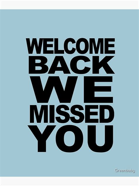 Welcome Back We Missed You For Staff Teachers Dental Office Poster