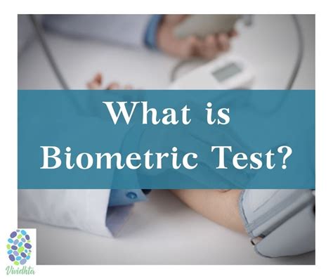 What Is Biometric Test Biometric Tests Or Screenings Are Tests… By