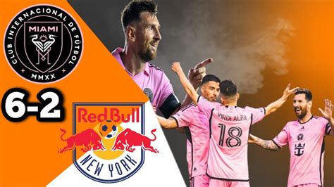 Inter Miami Vs Ny Red Bulls 6 2 মেসি সুয়ারেজ ঝড়ে উড়ে গেল নিউইয়র্ক