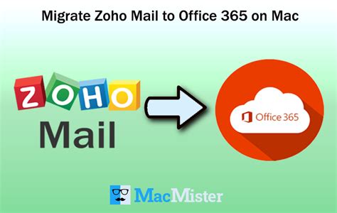 Effectual Methodology To Migrate Zoho Email To Office On Mac