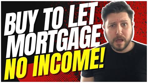 Can You Get A Buy To Let Mortgage With No Income Youtube