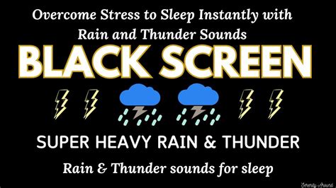 Best Rain And Thunder Sound For Sleeping Fall Asleep Fast With Heavy