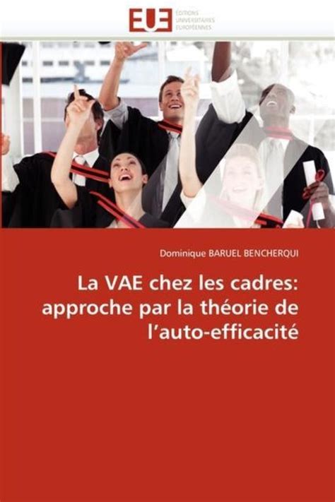 La VAE chez les cadres approche par la théorie de l auto efficacité