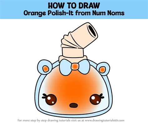 How To Draw Orange Polish It From Num Noms Num Noms Step By Step