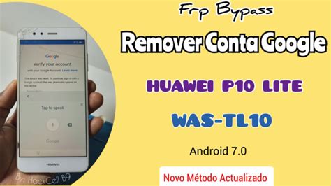 Como Remover Conta Google Huawei P10 Lite WAS TL10 Sem Usar Teclado