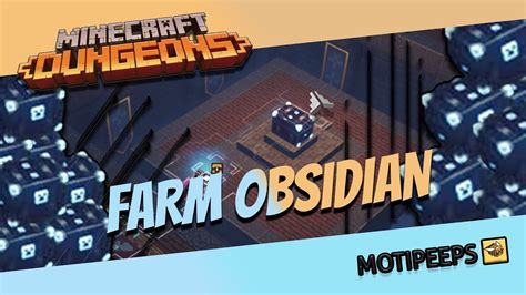 Minecraft Dungeons Obsidian Chest FARM GUIDE YouTube