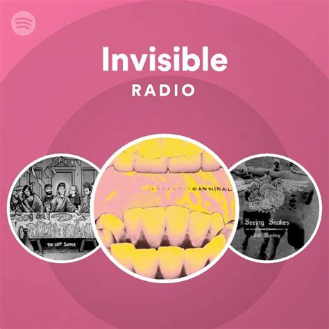 Invisible Radio Playlist By Spotify Spotify