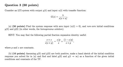 Solved Question Points Consider An Lti System With Chegg