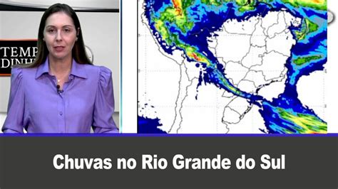 Chuvas No Rio Grande Do Sul E Tempo Seco E Quente Em Boa Parte Do Pa S