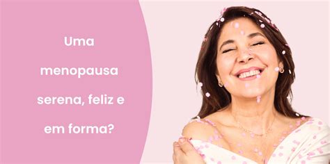 Guia prático para uma menopausa feliz e em forma SanaExpert